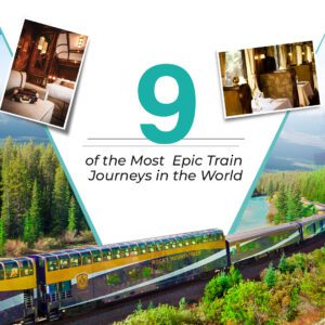 Most Epic Train Journeys in the World